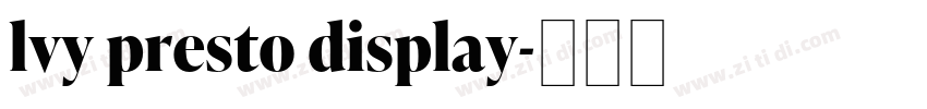 lvy presto display字体转换 lvy presto display字体转换